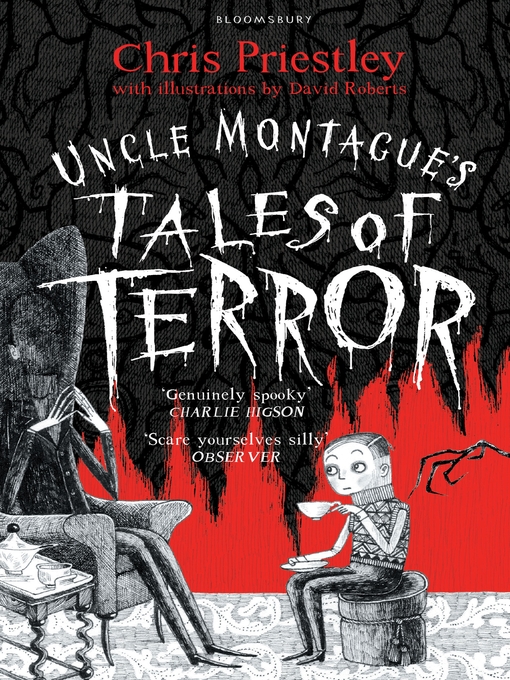 Title details for Uncle Montague's Tales of Terror by Chris Priestley - Available